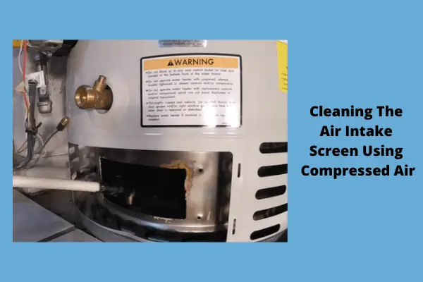 cleaning the air intake screen using compressed air