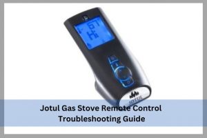 Jotul Gas Stove Troubleshooting