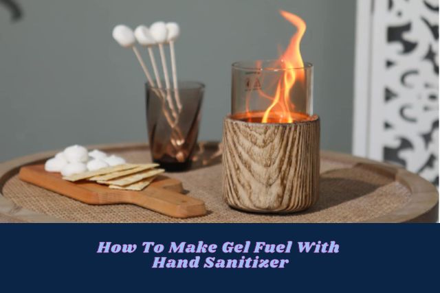 Making Gel Fuel With Hand Sanitizer