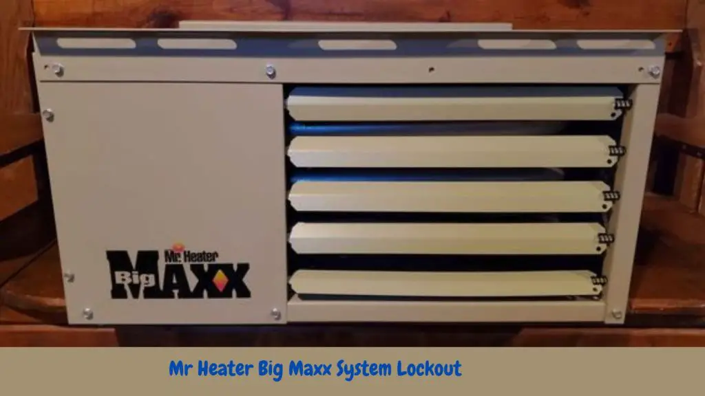 mr heater big maxx system lockout