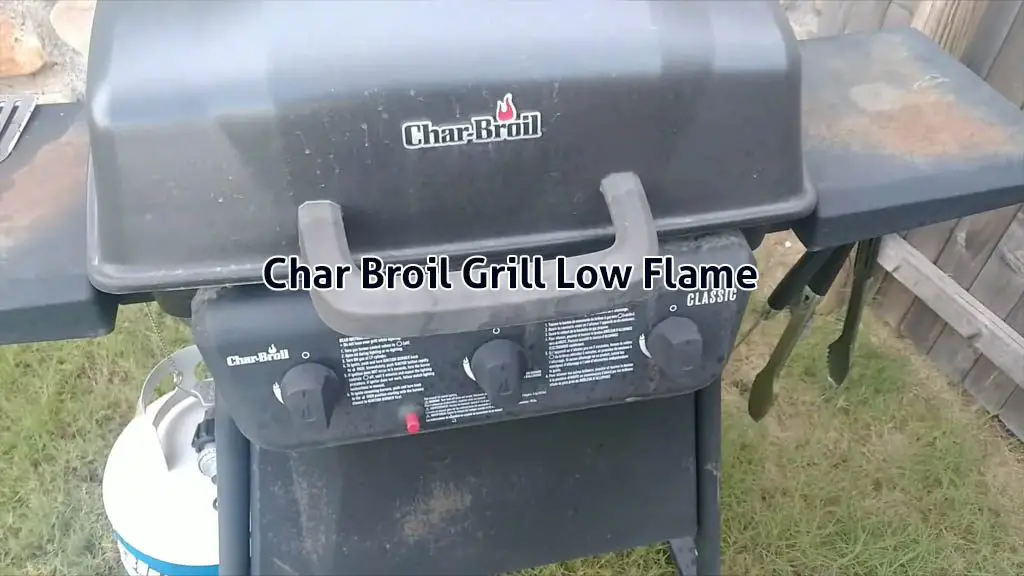 char broil grill low flame