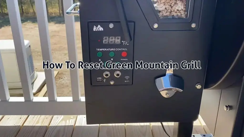 how to reset green mountain grill